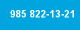 985 822-13-21 985 822-13-21